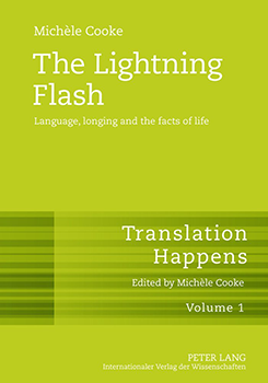 The Lightning Flash: Language, Longing, and the Facts of Life